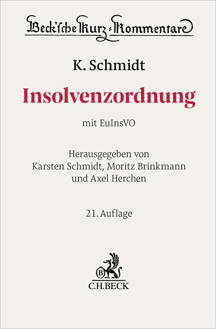 Insolvenzordnung. InsO: mit EuInsVO (Beck'sche Kurz-Kommentare)