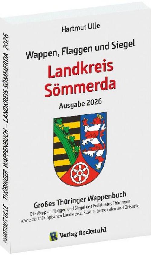 Wappen, Flaggen und Siegel LANDKREIS SÖMMERDA - Ein Lexikon - Ausgabe 2026