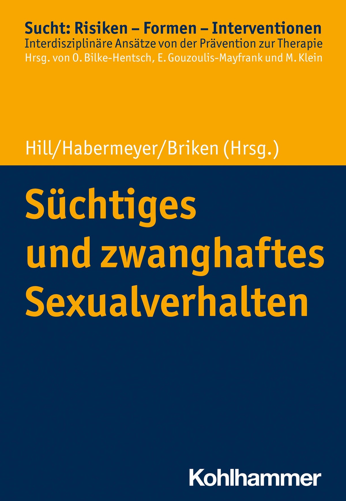 Buchcover: Süchtiges und zwanghaftes Sexualverhalten