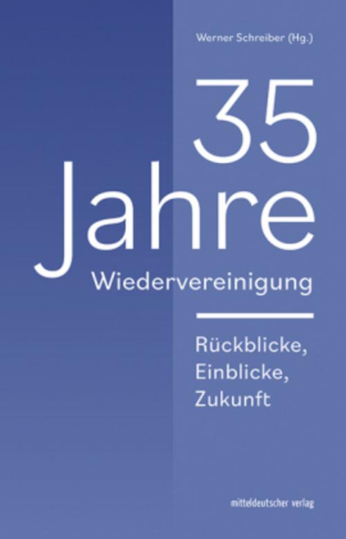 35 Jahre Wiedervereinigung
