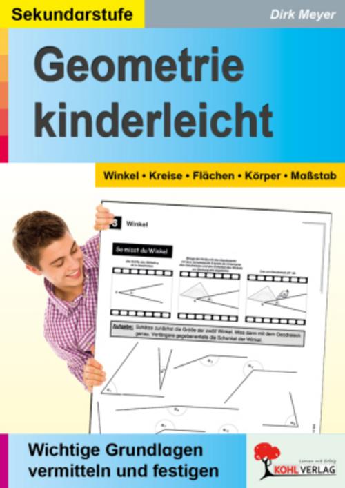 Geometrie kinderleicht Winkel - Kreis - Fläche - Körper - Maßstab