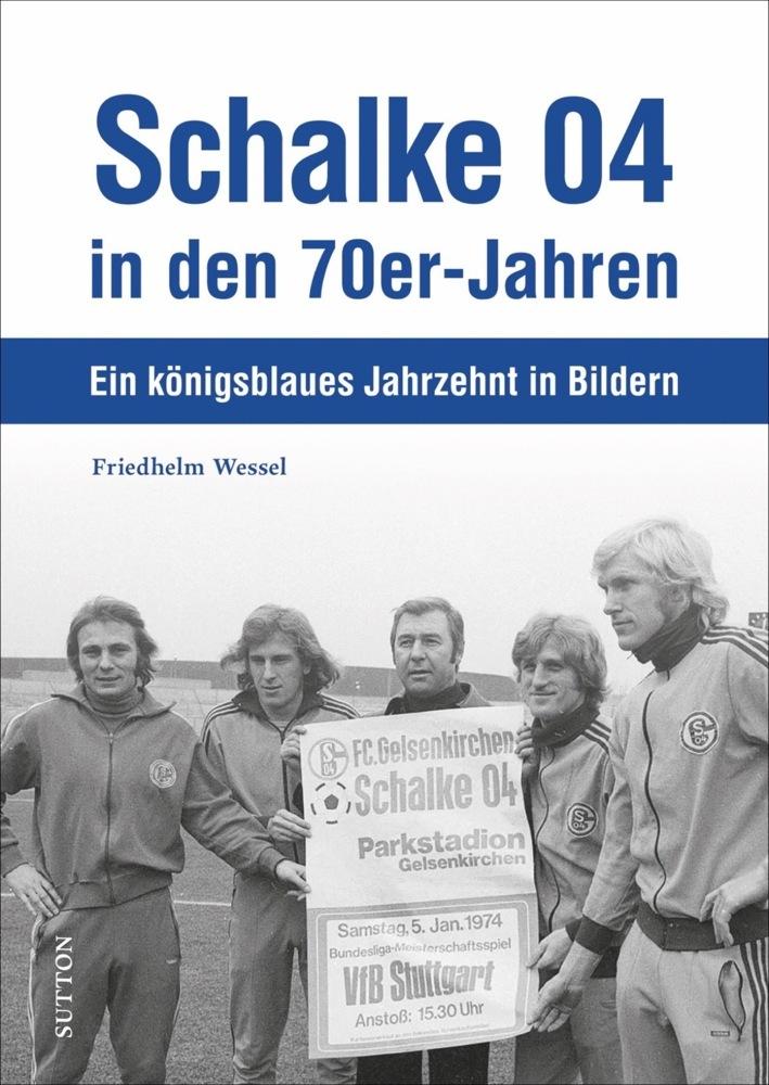 Buchcover: Schalke 04 in den 70er-Jahren