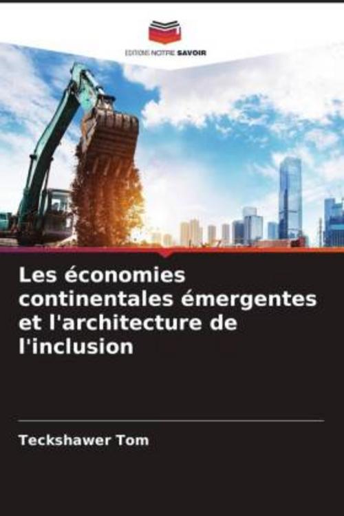Les économies continentales émergentes et l'architecture de l'inclusion
