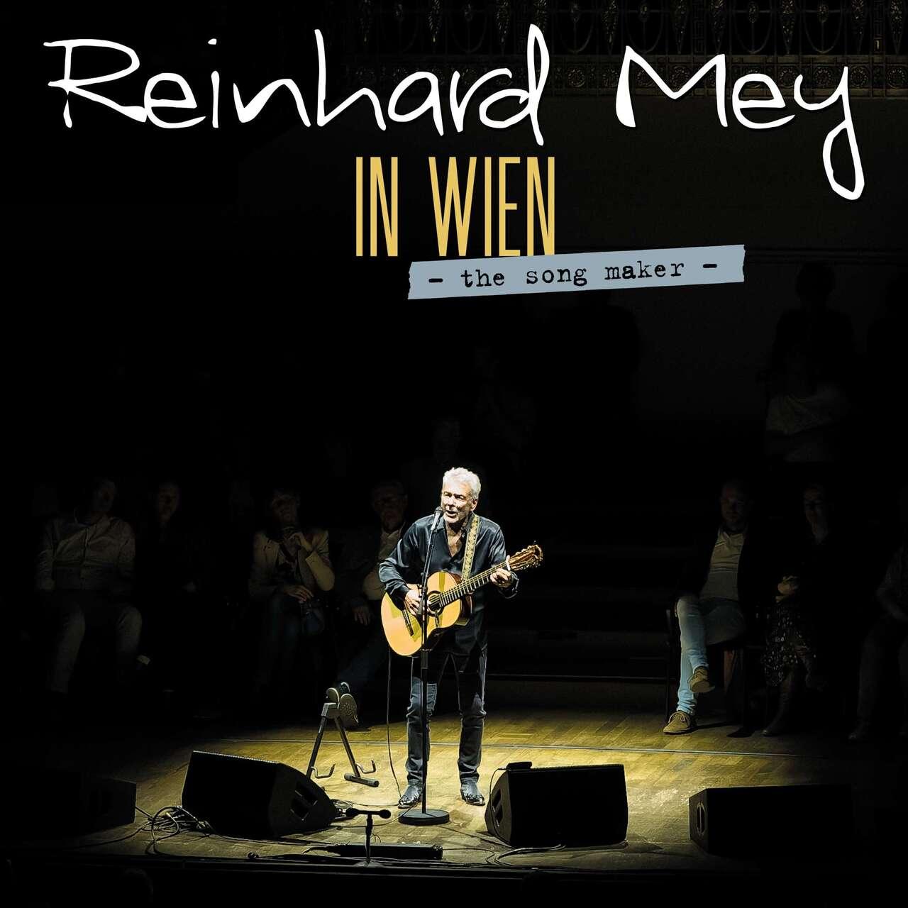 Reinhard Mey: In Wien - The Song Maker