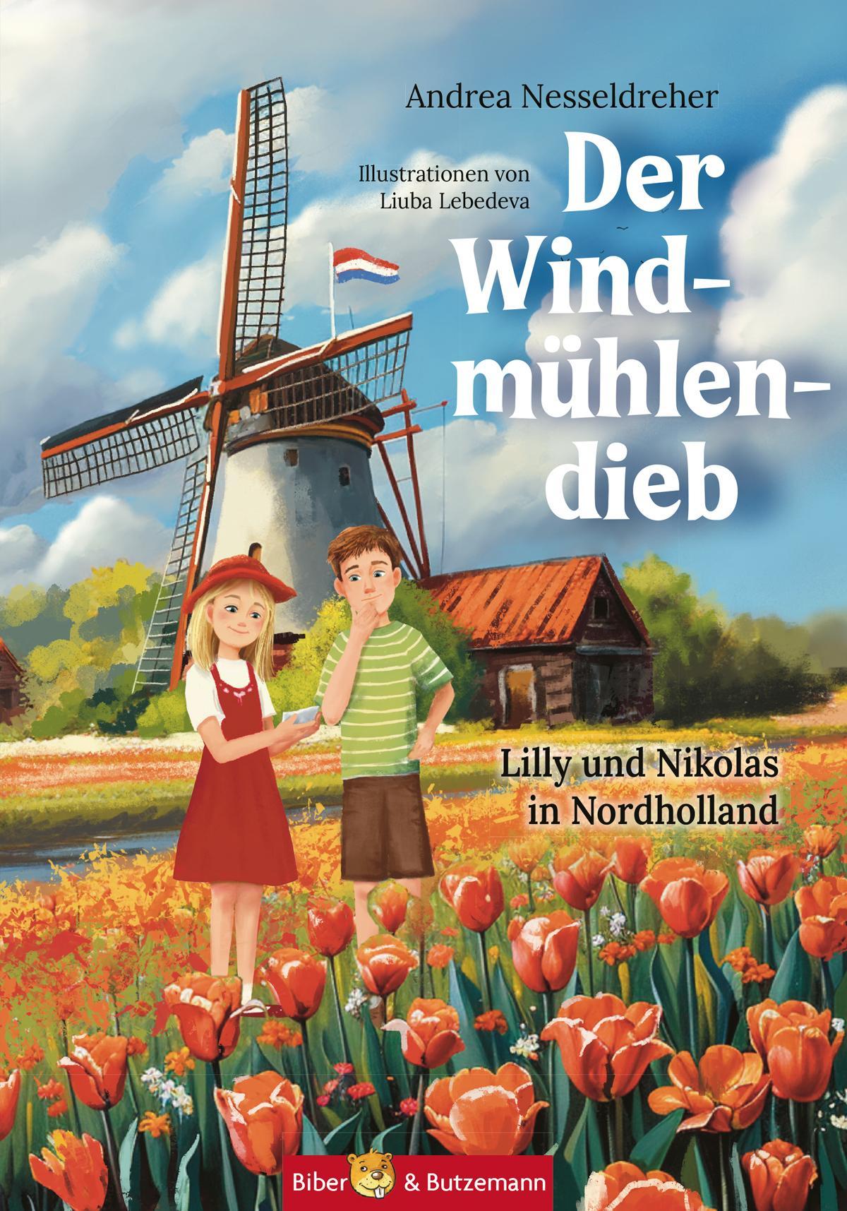 Der Windmühlendieb - Lilly und Nikolas in Nordholland