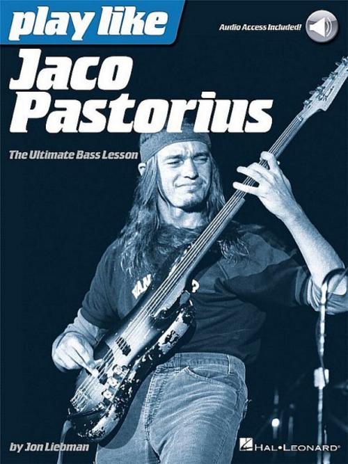 Buchcover: Play Like Jaco Pastorius the Ultimate Bass Lesson Book/Online Audio