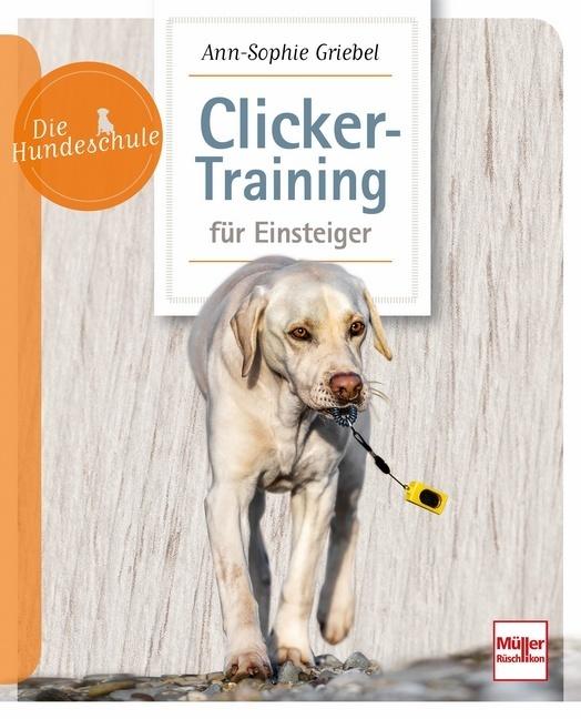 Buchcover: Clicker-Training für Einsteiger