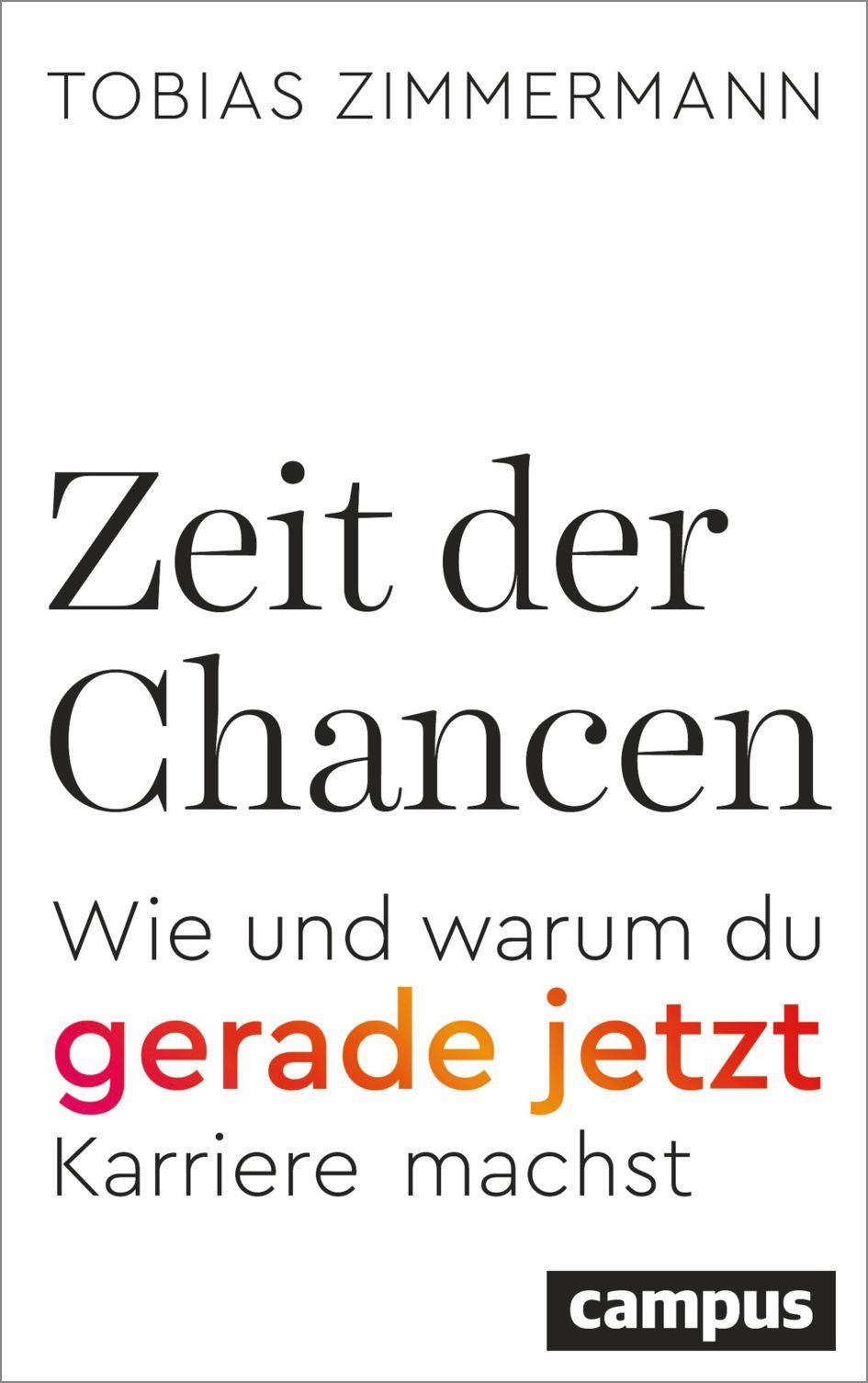 Zeit der Chancen: Wie und warum du gerade jetzt Karriere machst