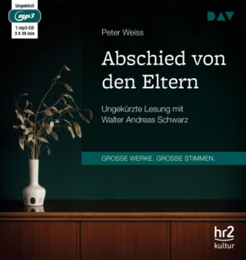 Abschied von den Eltern,1 Audio-CD, 1 MP3