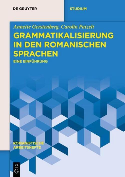 Grammaticalization in the Romance Languages: An Introduction