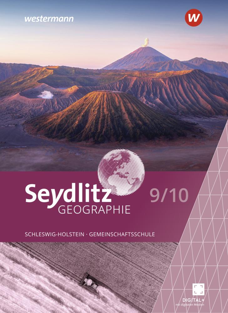 Seydlitz Geographie Schulbuch 9/10. Für Gemeinschaftsschulen in Schleswig-Holstein