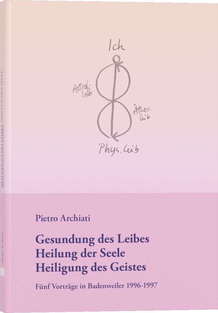 Buchcover: Gesundung des Leibes, Heilung der Seele, Heiligung des Geistes