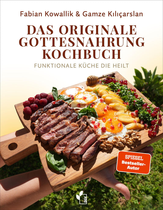 Das originale Gottesnahrung Kochbuch - Buch mit 60+ Rezepten für Heilung, Energie & Gesundheit - Fabian Kowallik & Gamze Kılıçarslan - Praxisbuch Ernährungslügen