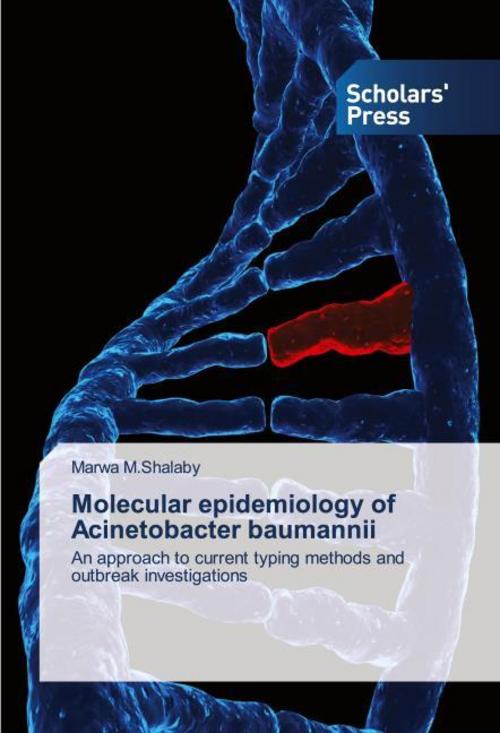 Buchcover: Molecular epidemiology of Acinetobacter baumannii