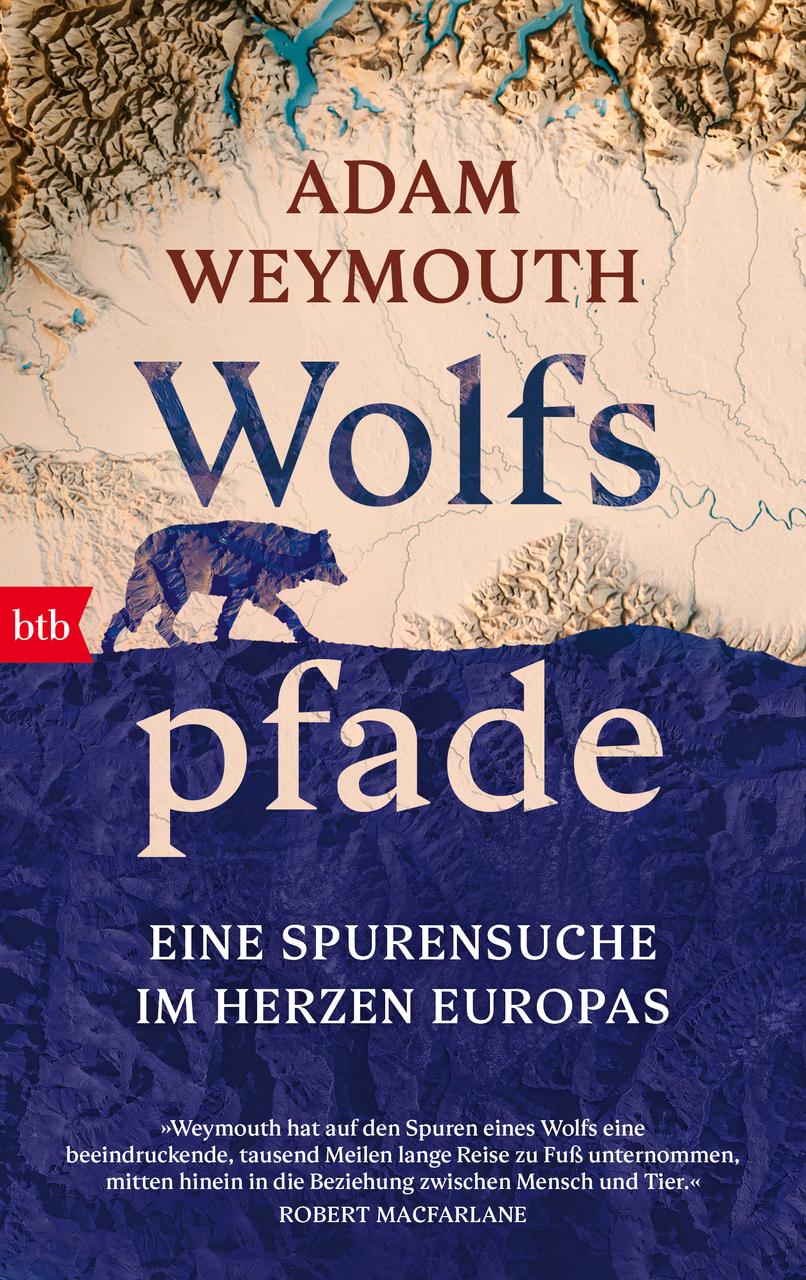 Wolfspfade: Eine Spurensuche im Herzen Europas