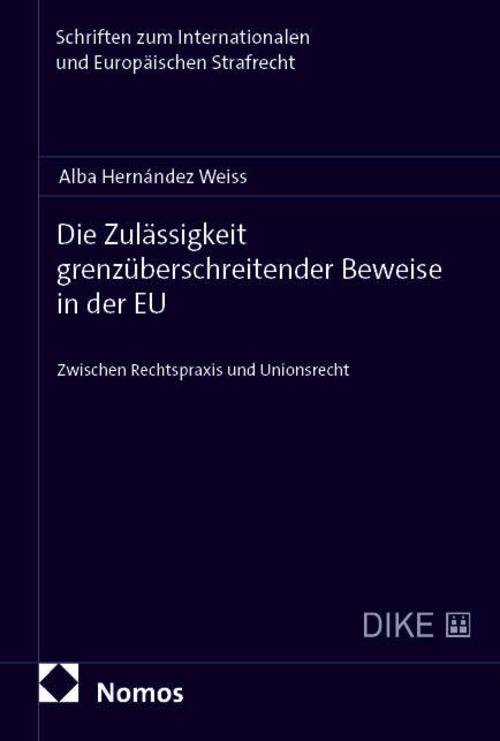 Die Zulässigkeit grenzüberschreitender Beweise in der EU