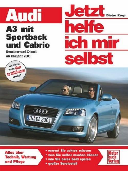 Buchcover: Audi A3 mit Sportback und Cabrio - Benziner und Diesel