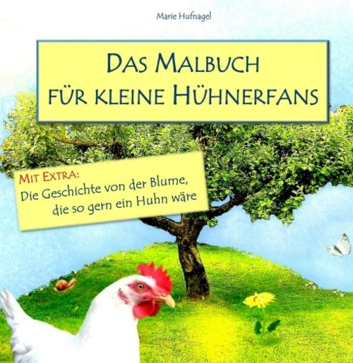 Das Malbuch für kleine Hühnerfans