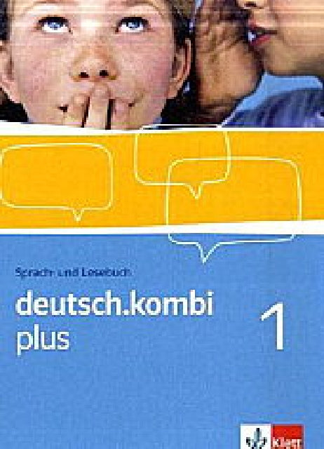 deutsch.kombi PLUS 1. Allgemeine Ausgabe für differenzierende Schulen. Schülerbuch 5. Klasse