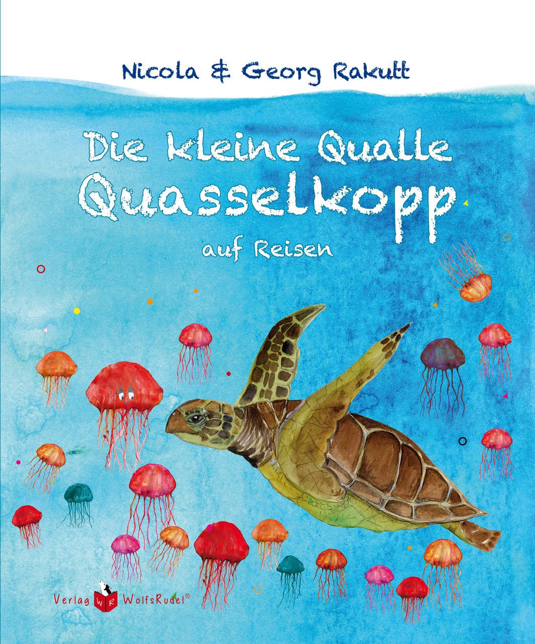 Die kleine Qualle Quasselkopp auf Reisen