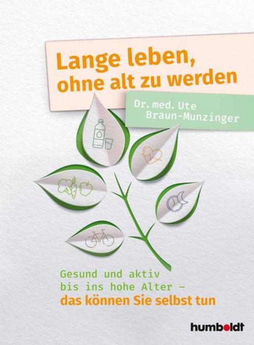 Buchcover: Lange leben, ohne alt zu werden