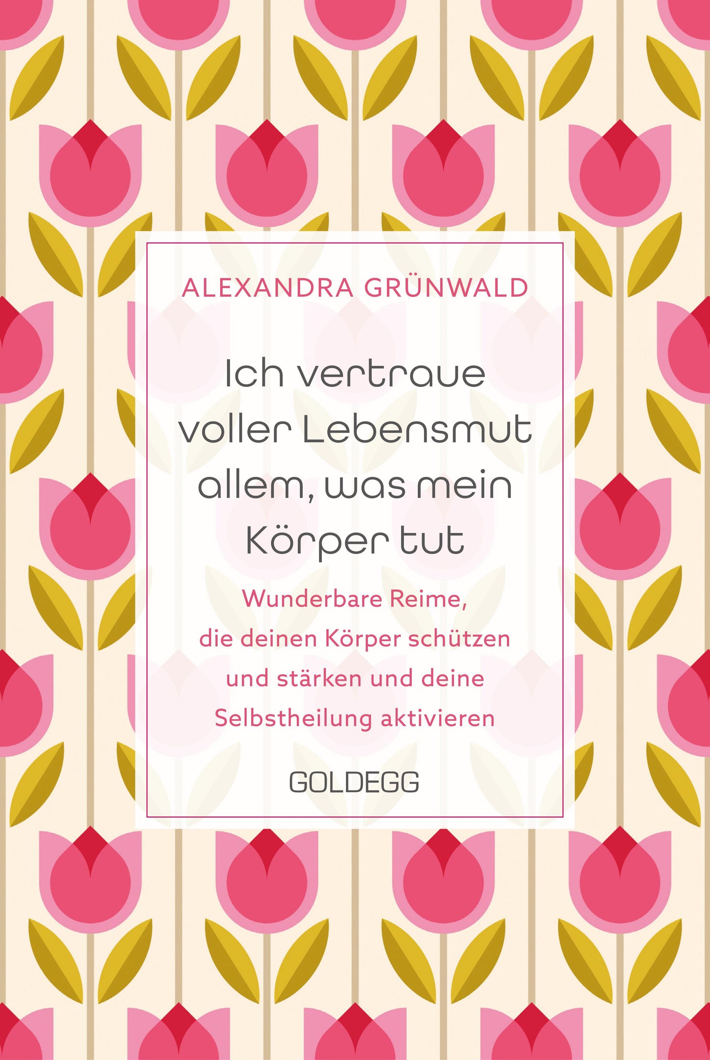 Ich vertraue voller Lebensmut allem, was mein Körper tut