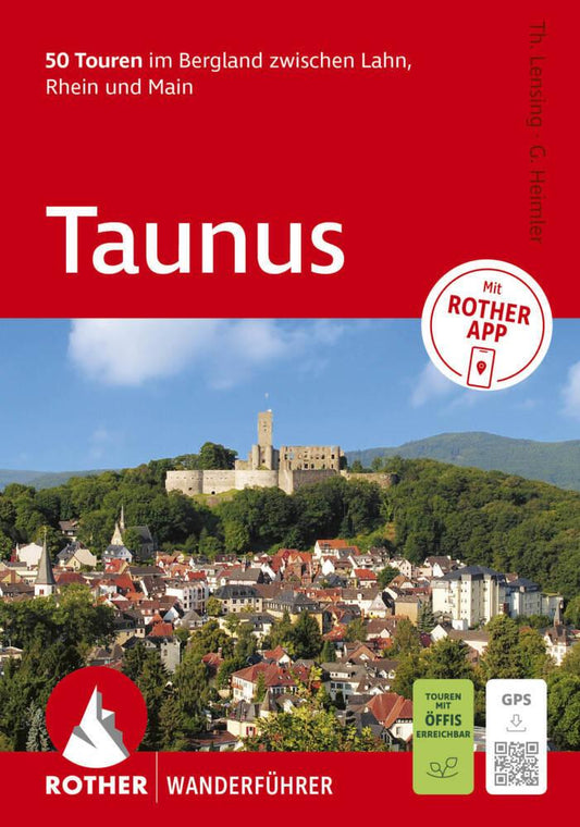 ROTHER Wanderführer Taunus. 50 Touren im Bergland zwischen Lahn, Rhein und Main