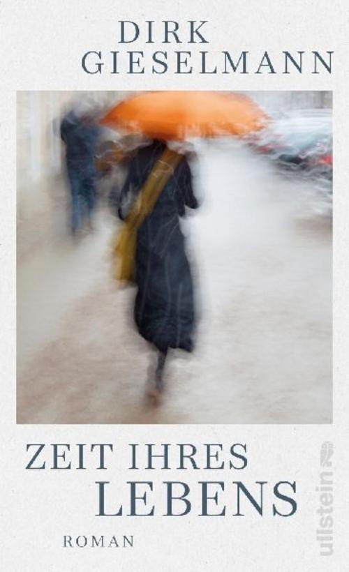 Zeit ihres Lebens: Roman | Ein Roman so poetisch schön und musisch, dass er beinahe ein Lied ist.