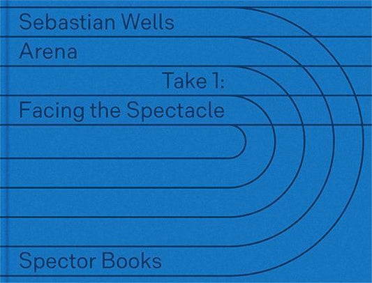Sebastian Wells: Arena, Take 1