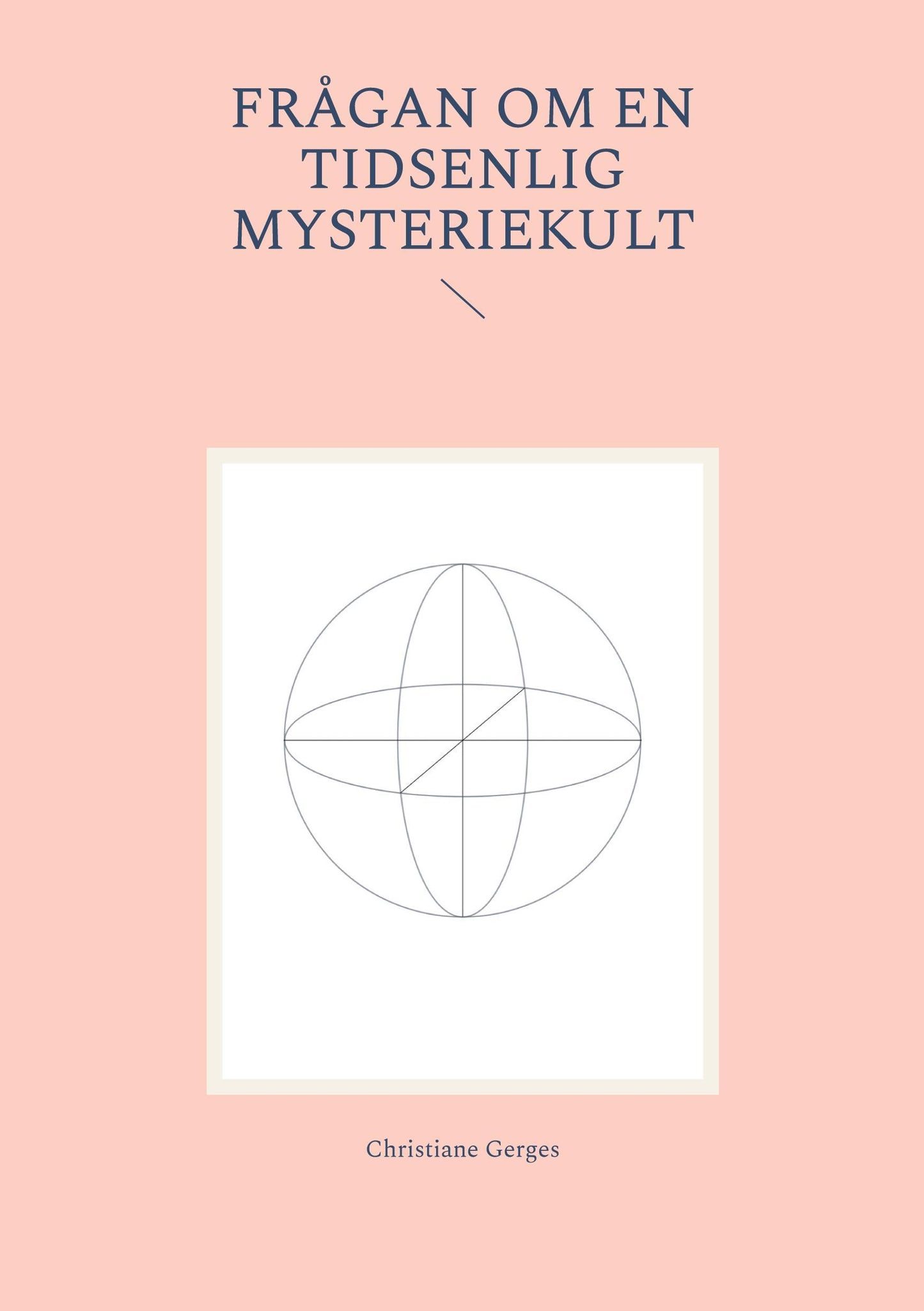 Frågan om en tidsenlig mysteriekult