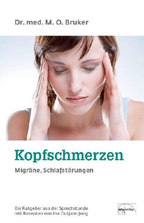 Hilfe bei Kopfschmerzen, Migräne und Schlaflosigkeit