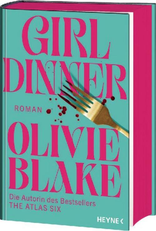 Girl Dinner: Roman - Mit Farbschnitt in limitierter Erstauflage