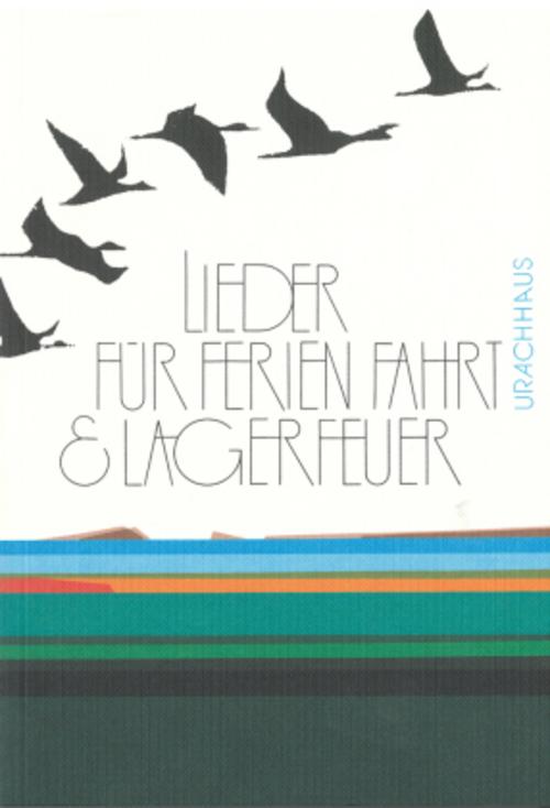 Lieder für Ferien, Fahrt und Lagerfeuer
