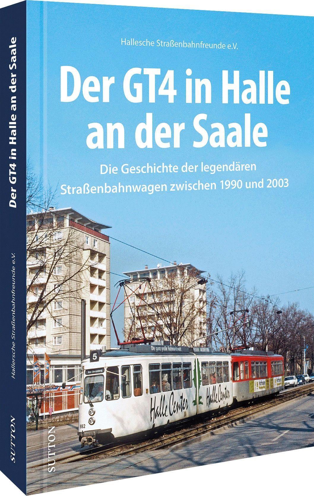 Buchcover: Der GT4 in Halle an der Saale