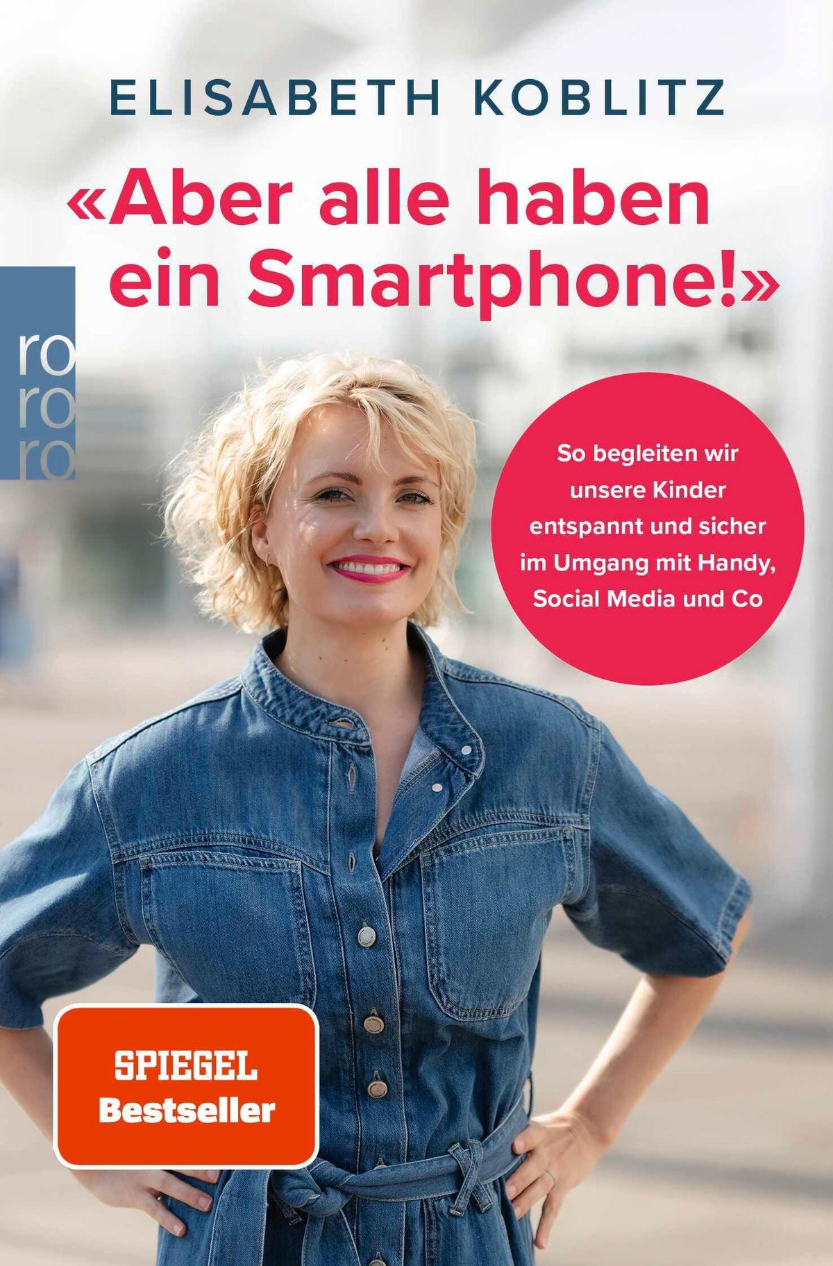 Buchcover: Aber alle haben ein Smartphone!
