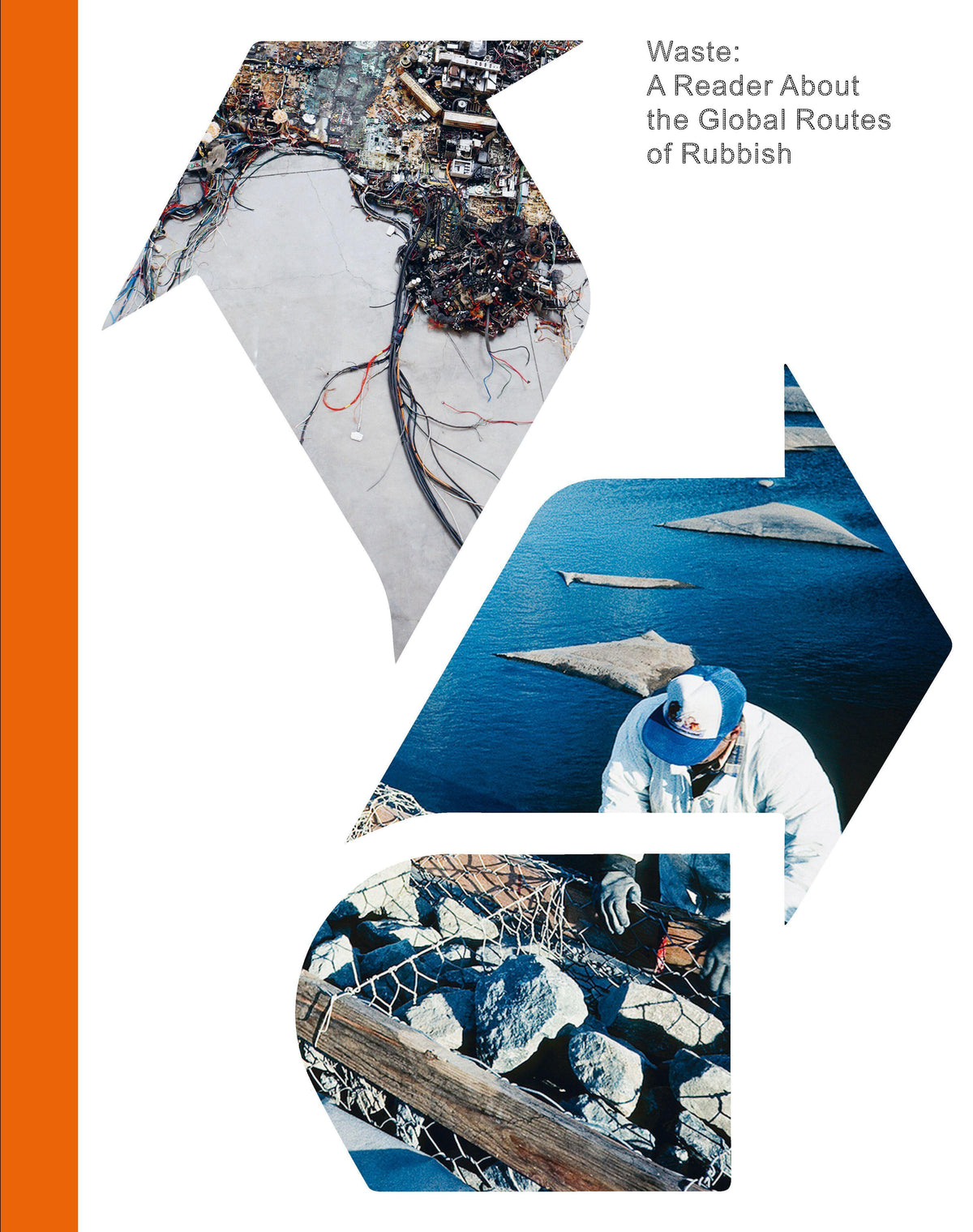 Waste. A Reader About the Global Routes of Rubbish