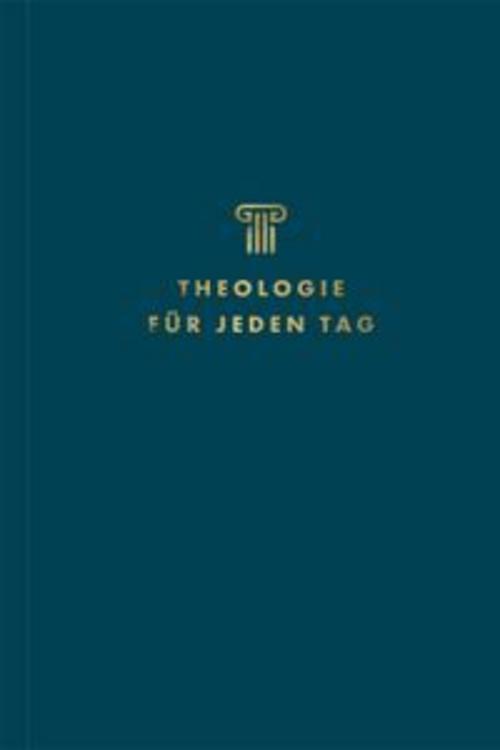 Theologie für jeden Tag