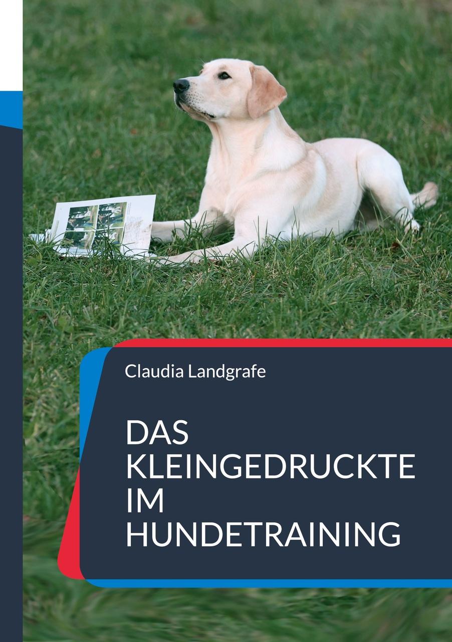 Buchcover: Das Kleingedruckte im Hundetraining
