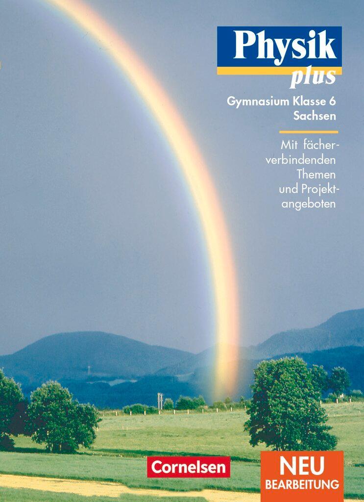 Physik plus 6. Lehrbuch. Gymnasium. Sachsen. Neubearbeitung