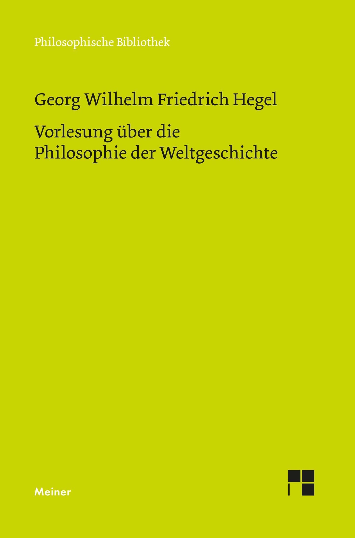 Vorlesung über die Philosophie der Weltgeschichte