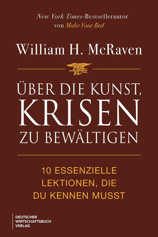 Über die Kunst, Krisen zu bewältigen