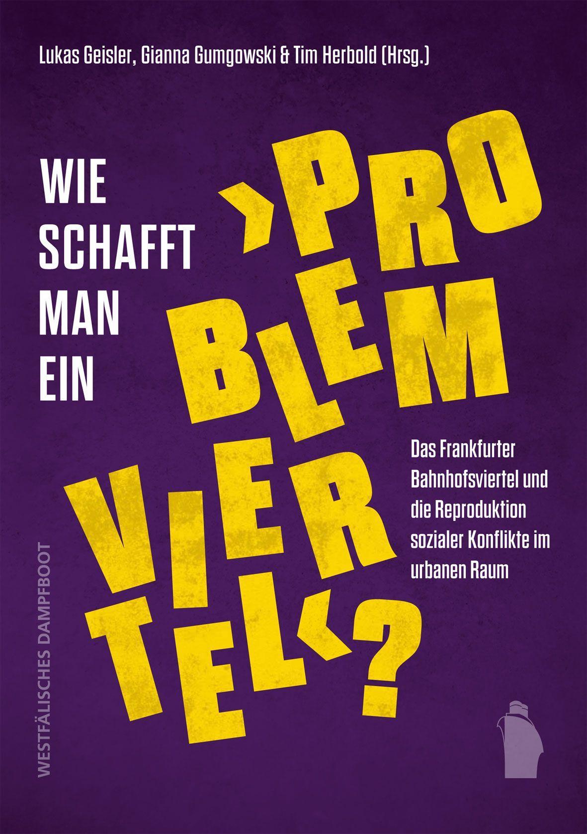 Wie schafft man ein \"Problemviertel\"?