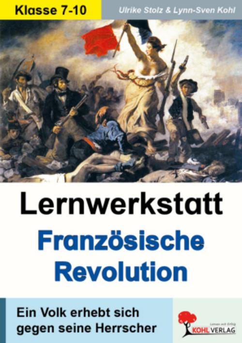 Lernwerkstatt - Die Französische Revolution