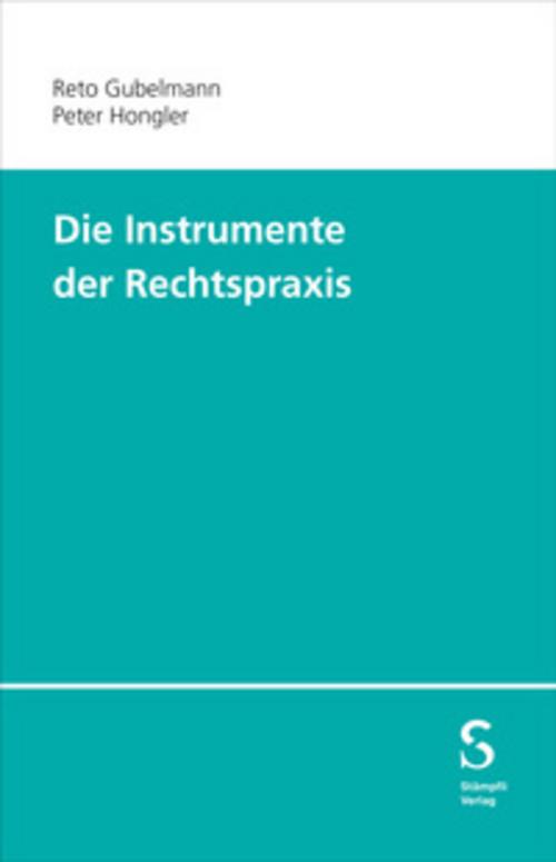 Die Instrumente der Rechtspraxis