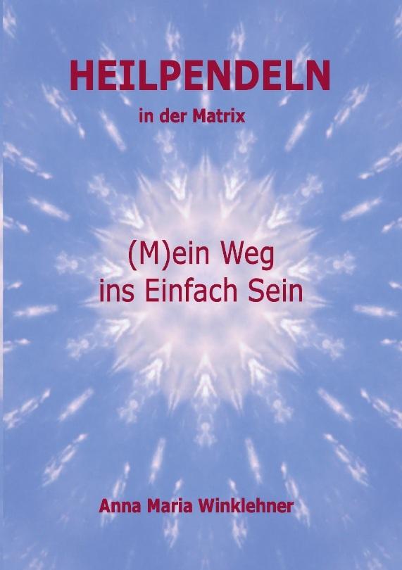 Heilpendeln in der Matrix