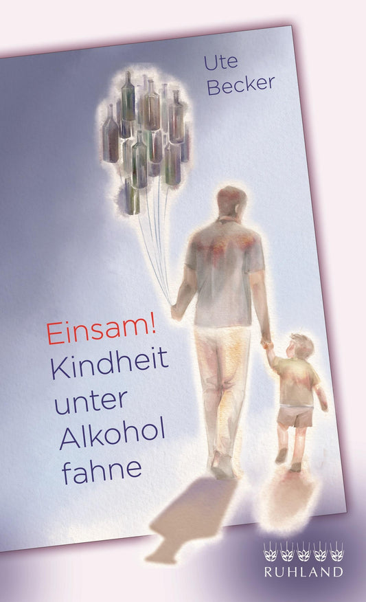 Buchcover: Einsam! Kindheit unter Alkoholfahne