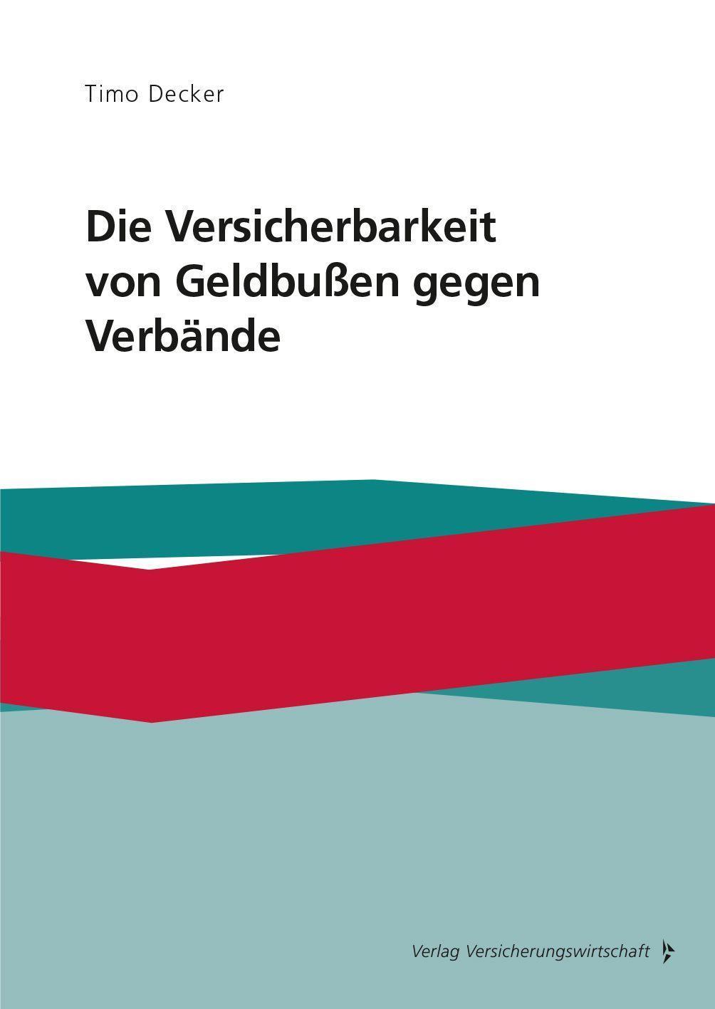Die Versicherbarkeit von Geldbußen gegen Verbände