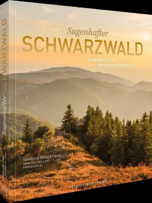 Sagenhafter Schwarzwald: Eine Reise zu mythischen Orten