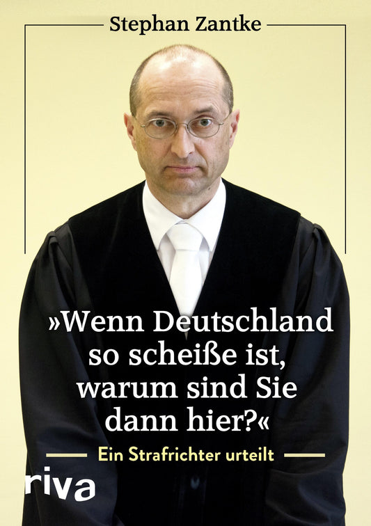 \"Wenn Deutschland so scheiße ist, warum sind Sie dann hier?\"