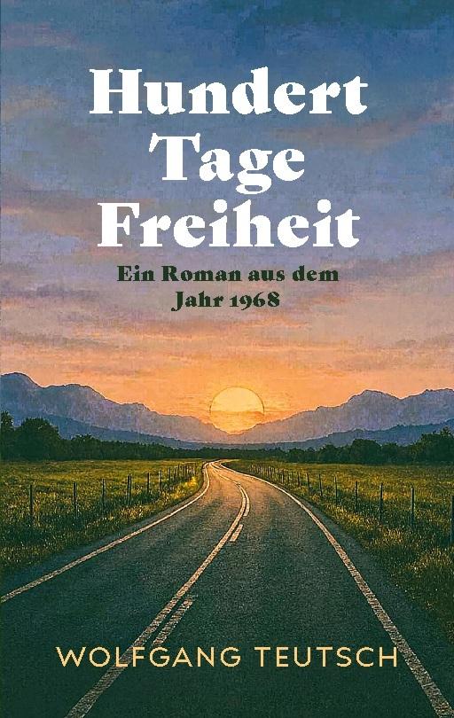 Hundert Tage Freiheit
